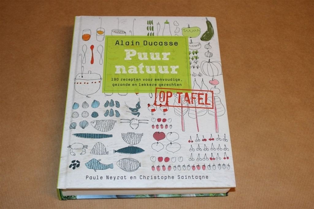 Puur natuur - 190 recepten ... - Alain Ducasse, Boeken, Kookboeken, Ophalen of Verzenden, Zo goed als nieuw