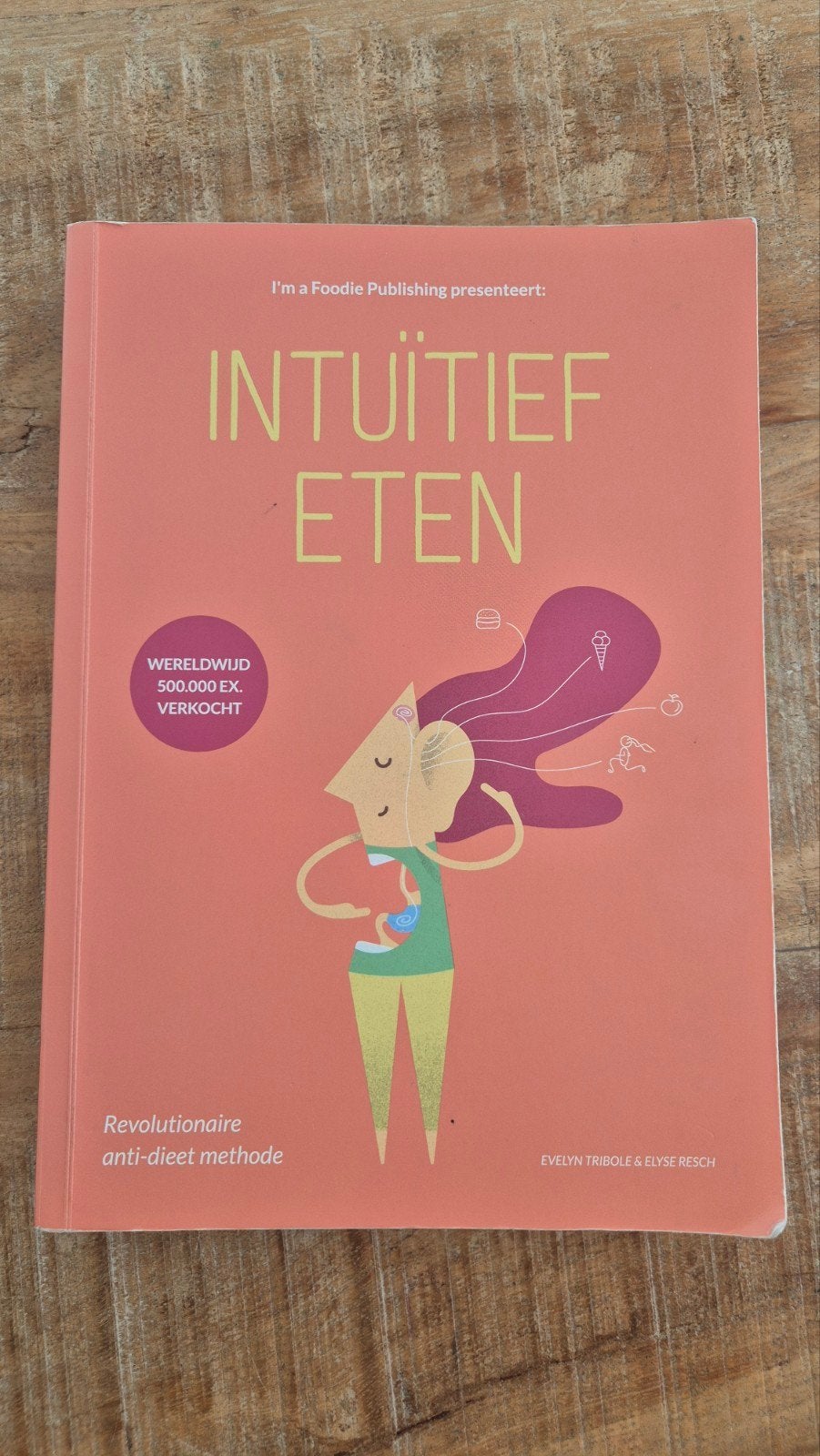 Evelyn Tribole - Intuïtief Eten, Italië, Ophalen of Verzenden, Zo goed als nieuw, Evelyn Tribole; Elyse Resch