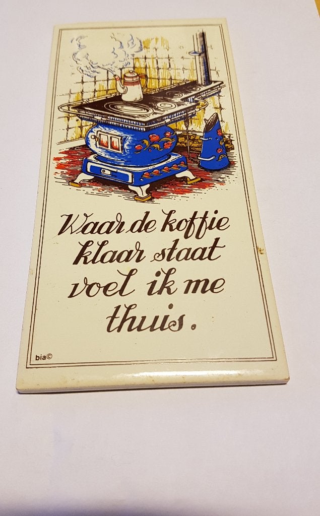 Tegel waar de koffie klaar staat, Ophalen of Verzenden