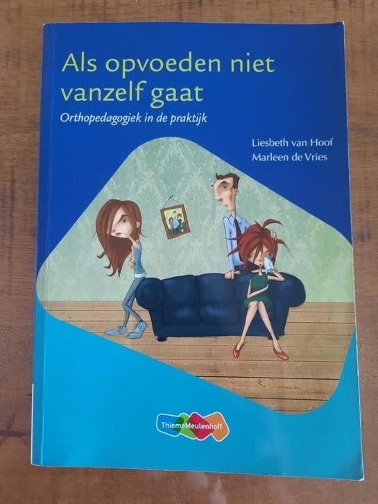 Als opvoeden niet vanzelf gaat - Orthopedagogiek, Boeken, Studieboeken en Cursussen, Liesbeth van Hoof, Marleen de Vries, Zo goed als nieuw