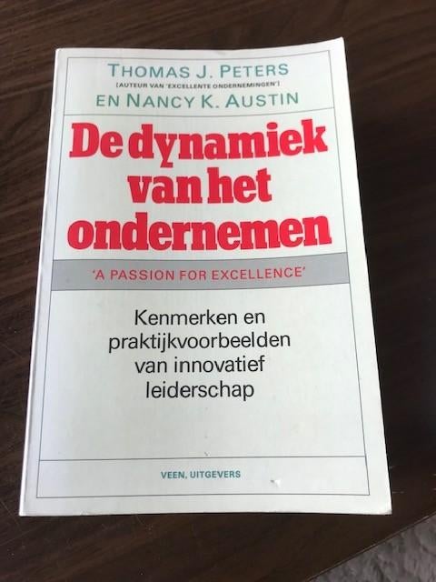De dynamiek van het ondernemen - Auteur: Tom Peters, Boeken, Ophalen of Verzenden, Gelezen, Economie en Marketing