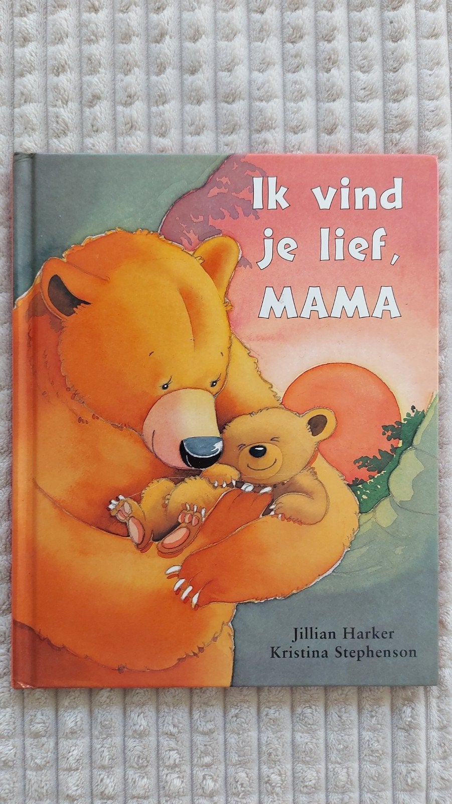 Ik vind je lief, MAMA - Prentenboek over liefde en avontuur, Ophalen of Verzenden, Zo goed als nieuw, Jillian Harker