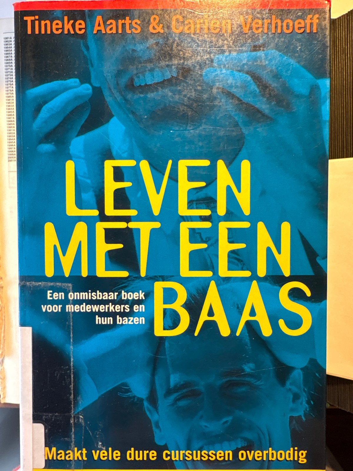Leven met een Baas - Tineke Aarts & Carien Verhoeff, Ophalen of Verzenden, Gelezen, Management