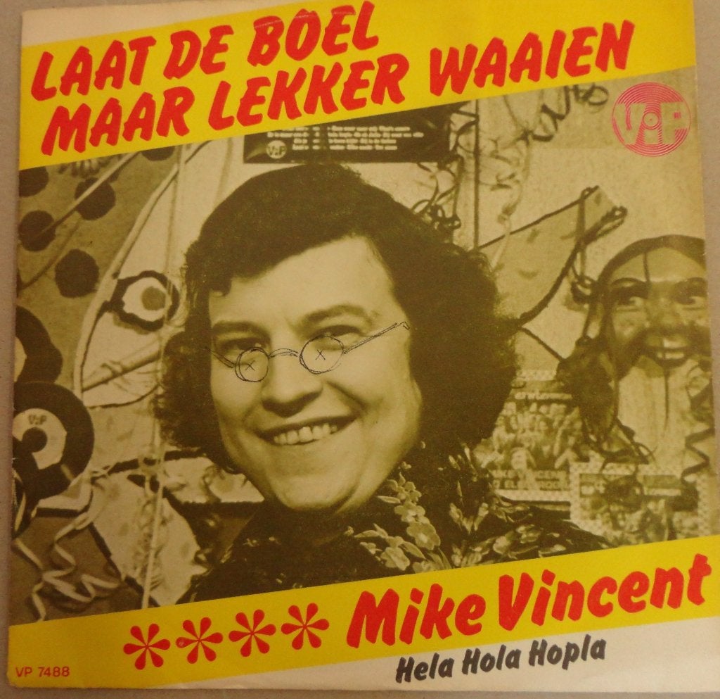 Mike Vincent > Laat de boel maar lekker waaien, Ophalen of Verzenden, Gebruikt, 7 inch, Nederlandstalig