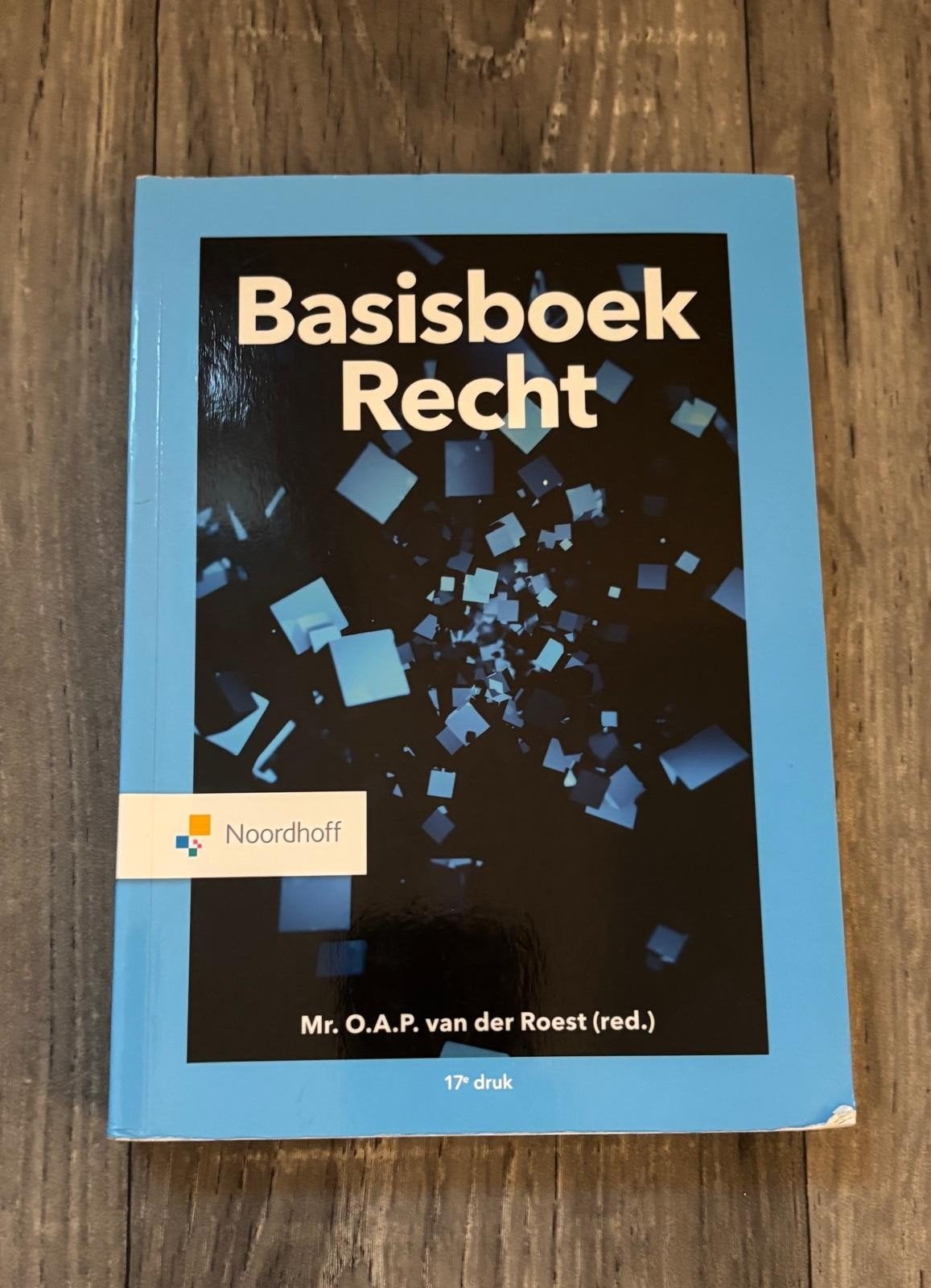 Basisboek Recht - 17e druk - Mr. O.A.P. van der Roest, Ophalen, Mr. O.A.P. van der Roest (red.), HBO, Zo goed als nieuw