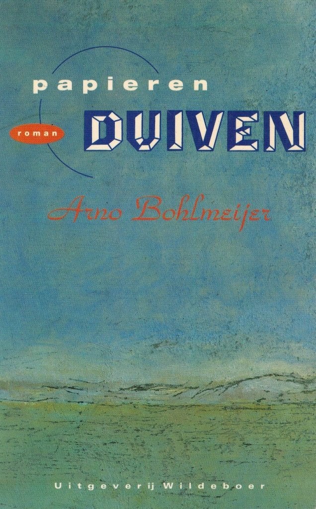 Arno Bohlmeijer, Papieren duiven., Boeken, Verzenden, Zo goed als nieuw