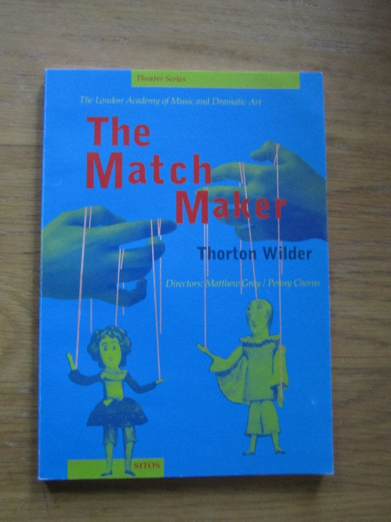 The Match Maker - T. Wilder , Sitos Theater Series, Ophalen of Verzenden, Zo goed als nieuw, Thorton Wilder, Toneel