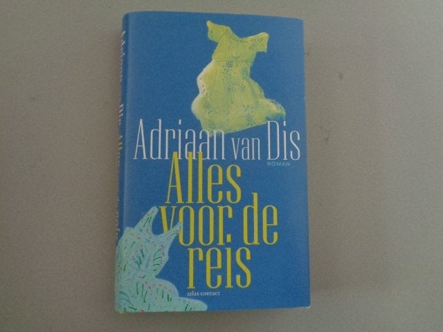 Alles voor de reis - Adriaan van Dis, Adriaan van Dis, Ophalen of Verzenden, Zo goed als nieuw, Nederland