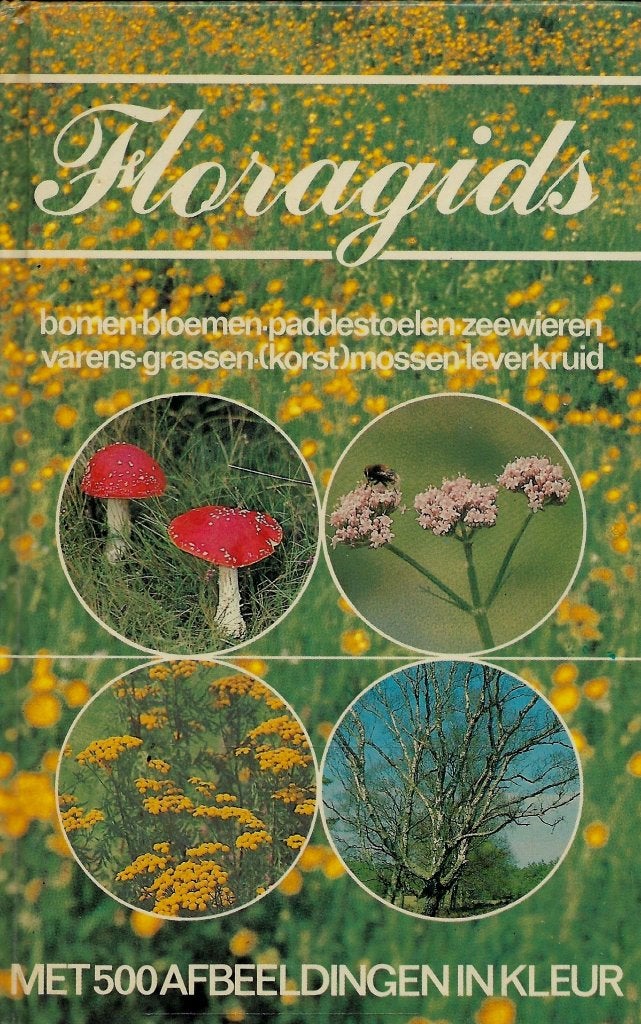 BOEK FLORA GIDS MET 500 AFBEELDINGEN IN KLEUR., Boeken, Ophalen of Verzenden, Zo goed als nieuw, Natuur algemeen