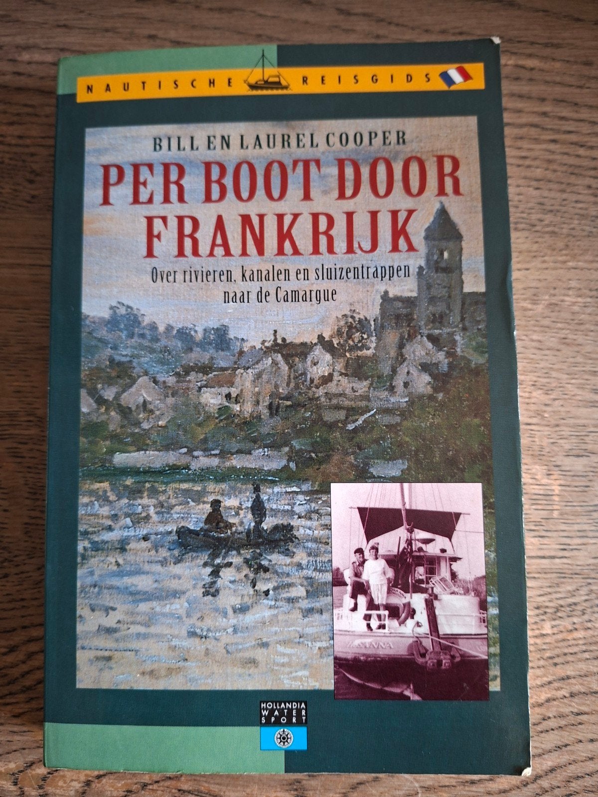 Per boot door Frankrijk - Bill en Laurel Cooper, Boeken, Ophalen of Verzenden, Gelezen, Europa