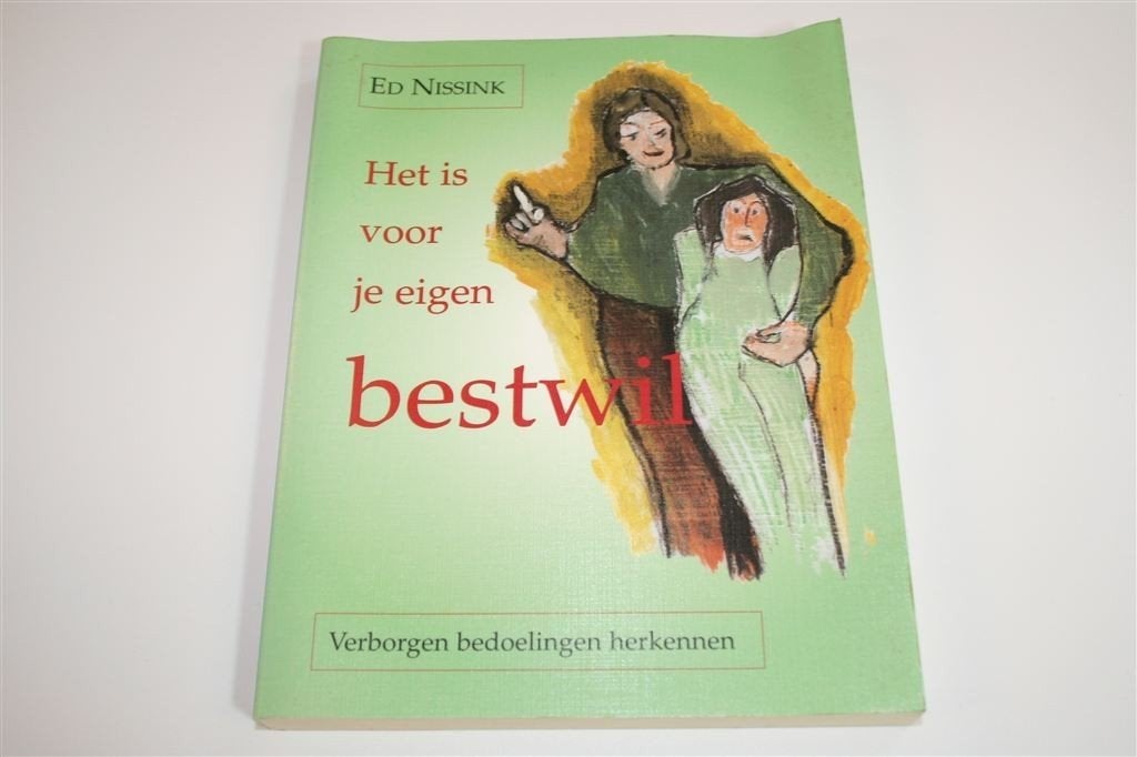 Is voor je Eigen Bestwil — Verborgen Bedoelingen Herkennen, Boeken, Ophalen of Verzenden, Gelezen, Ontwikkelingspsychologie