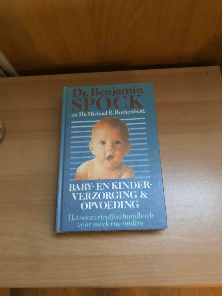 Dr. Benjamin Spock: Baby- en Kinderverzorging & Opvoeding, Ophalen of Verzenden, Gelezen, Opvoeding tot 6 jaar