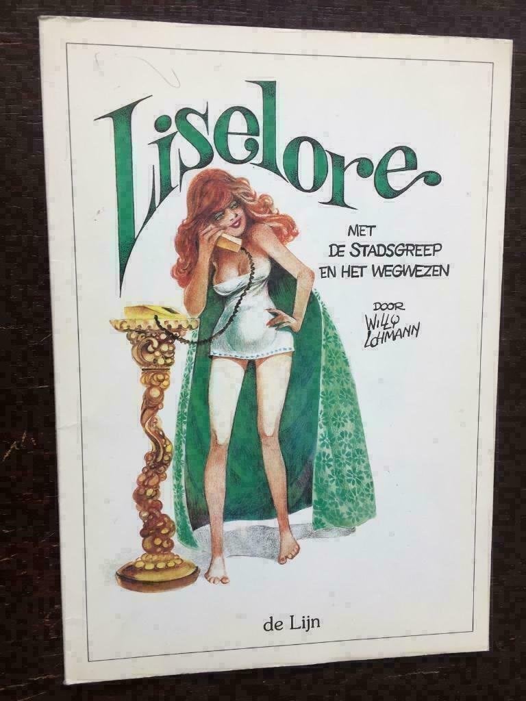 Liselore met de stadsgreep en het wegwezen door Willy Lohman, Eén stripboek, Ophalen of Verzenden, Zo goed als nieuw, Willy Lohmann