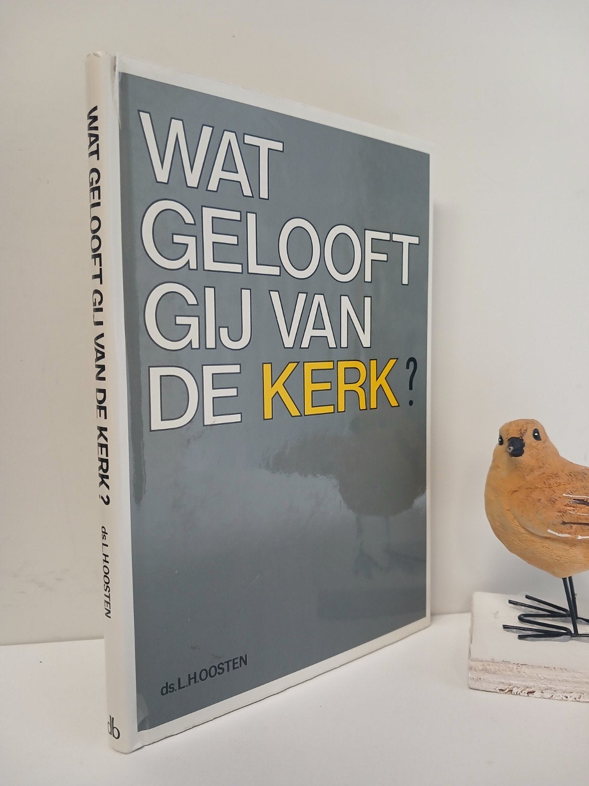Oosten, Ds. L.H.; Wat gelooft gij van de Kerk?, Boeken, Ophalen of Verzenden, Gelezen, Christendom | Protestants