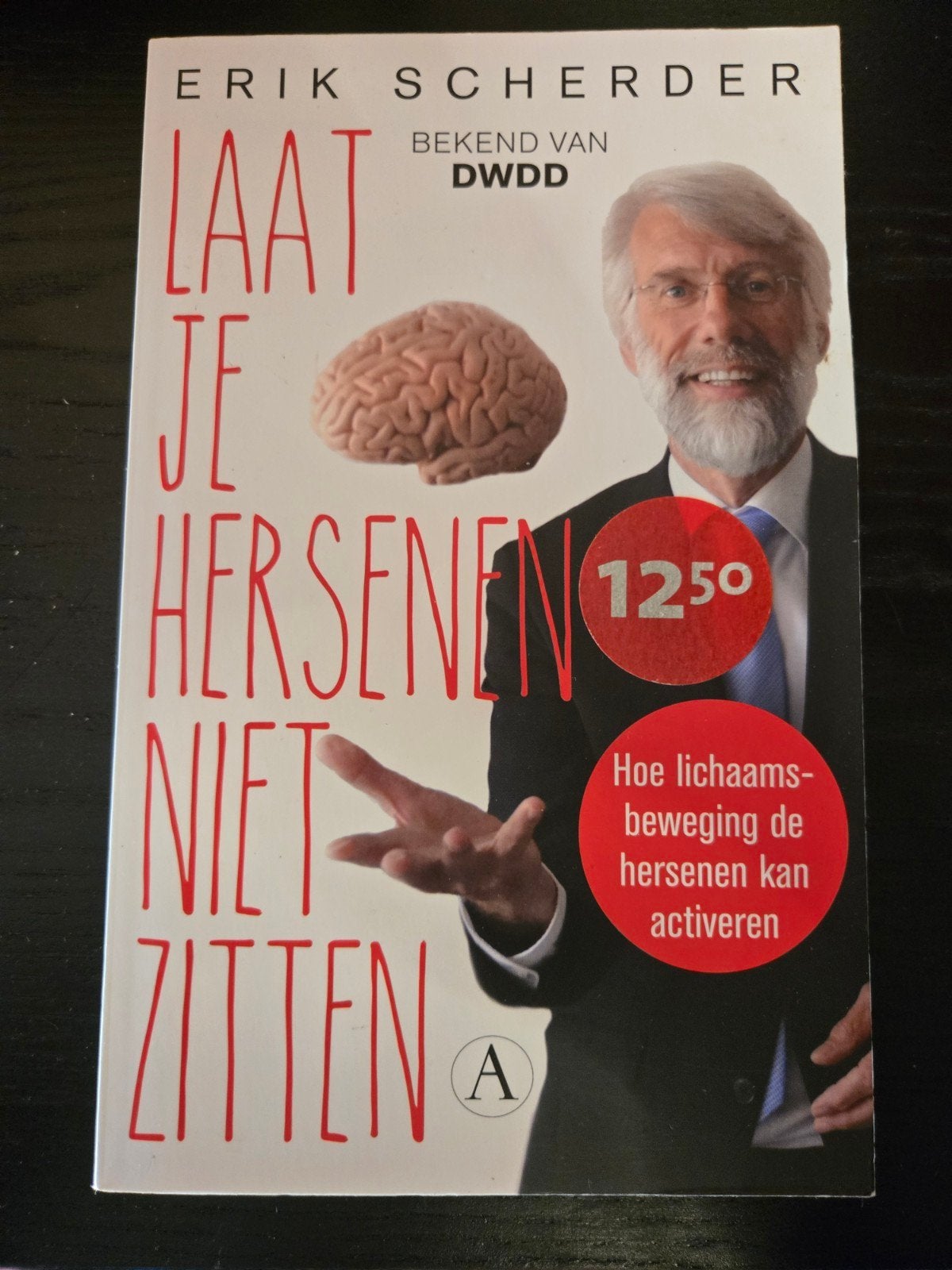 Laat je hersenen niet zitten - Erik Scherder, Boeken, Ophalen of Verzenden, Gelezen, Functieleer of Neuropsychologie, Erik Scherder