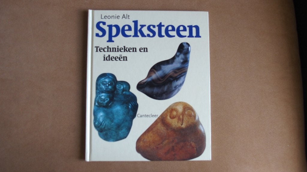 Speksteen - Technieken en ideeen - Cantecleer, Ophalen of Verzenden, Zo goed als nieuw, Overige onderwerpen, Leonie Alt