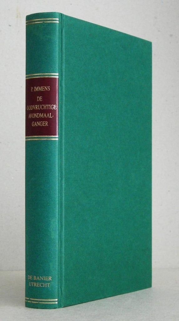Petrus Immens: De Godvruchtige Avondmaalganger., Boeken, Christendom | Protestants, Ophalen of Verzenden, Zo goed als nieuw, Petrus Immens