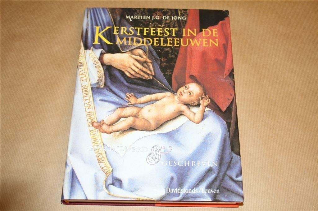Kerstfeest in de Middeleeuwen. Geschilderd en geschreven., Boeken, Geschiedenis | Wereld, Ophalen of Verzenden, 14e eeuw of eerder