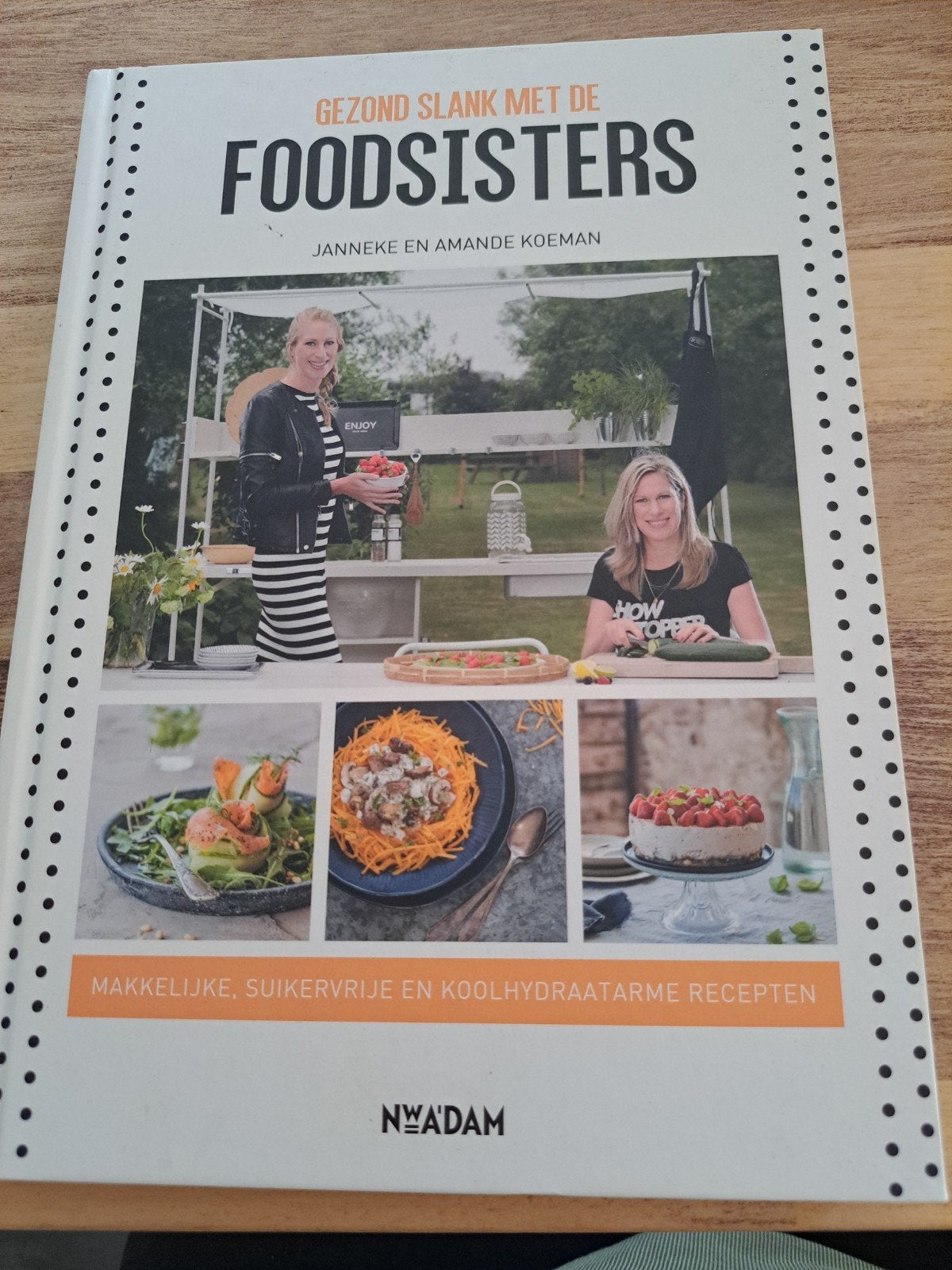 Gezond Slank met de Foodsisters - Koolhydraatarm Kookboek, Janneke en Amande Koeman, Gezond koken, Voorgerechten en Soepen, Ophalen of Verzenden