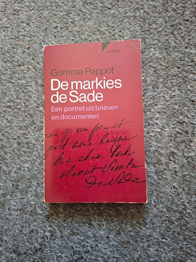 De Markies de Sade: Een portret uit brieven en documenten, Boeken, Verzenden, Gelezen, Gemma Pappot