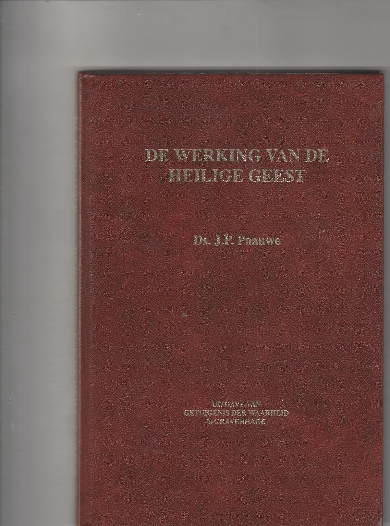 De werking van de Heilige Geest-Ds. J.P. Paauwe Nieuw, Ophalen of Verzenden, Nieuw