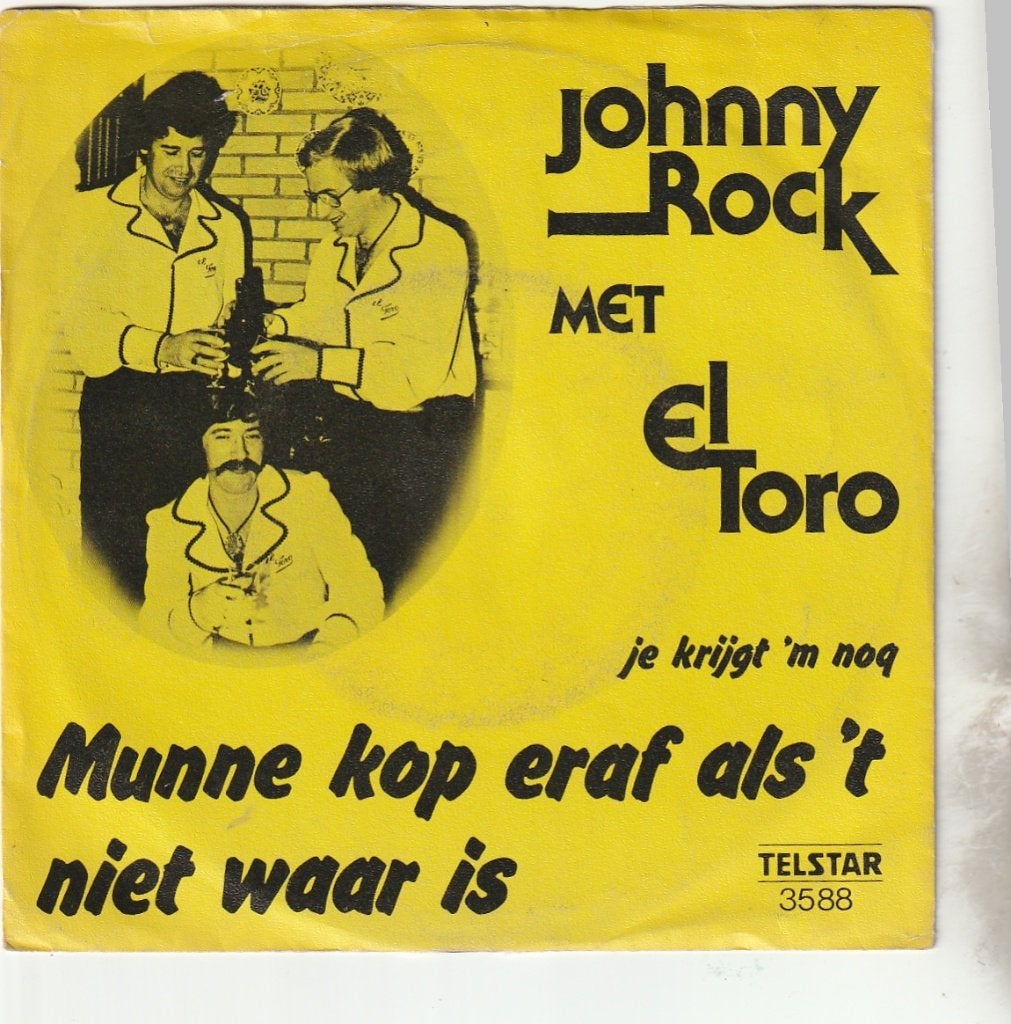 Johnny Rock met El toro - Munne kop eraf - Telstar 3588, Ophalen, Zo goed als nieuw, 7 inch, Levenslied of Smartlap
