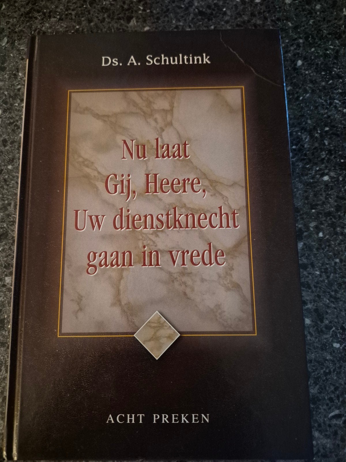 Nu laat Gij, Heere, Uw dienstknecht gaan in vrede, Gelezen, Ds. A. Schultink, Christendom | Protestants, Ophalen of Verzenden