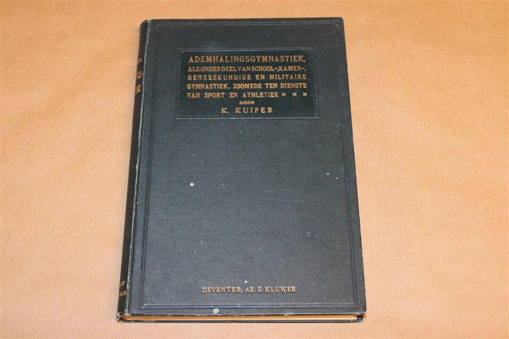 Ademhalingsgymnastiek — K. Kuiper [1912] — Antiek, Antiek en Kunst, Ophalen of Verzenden