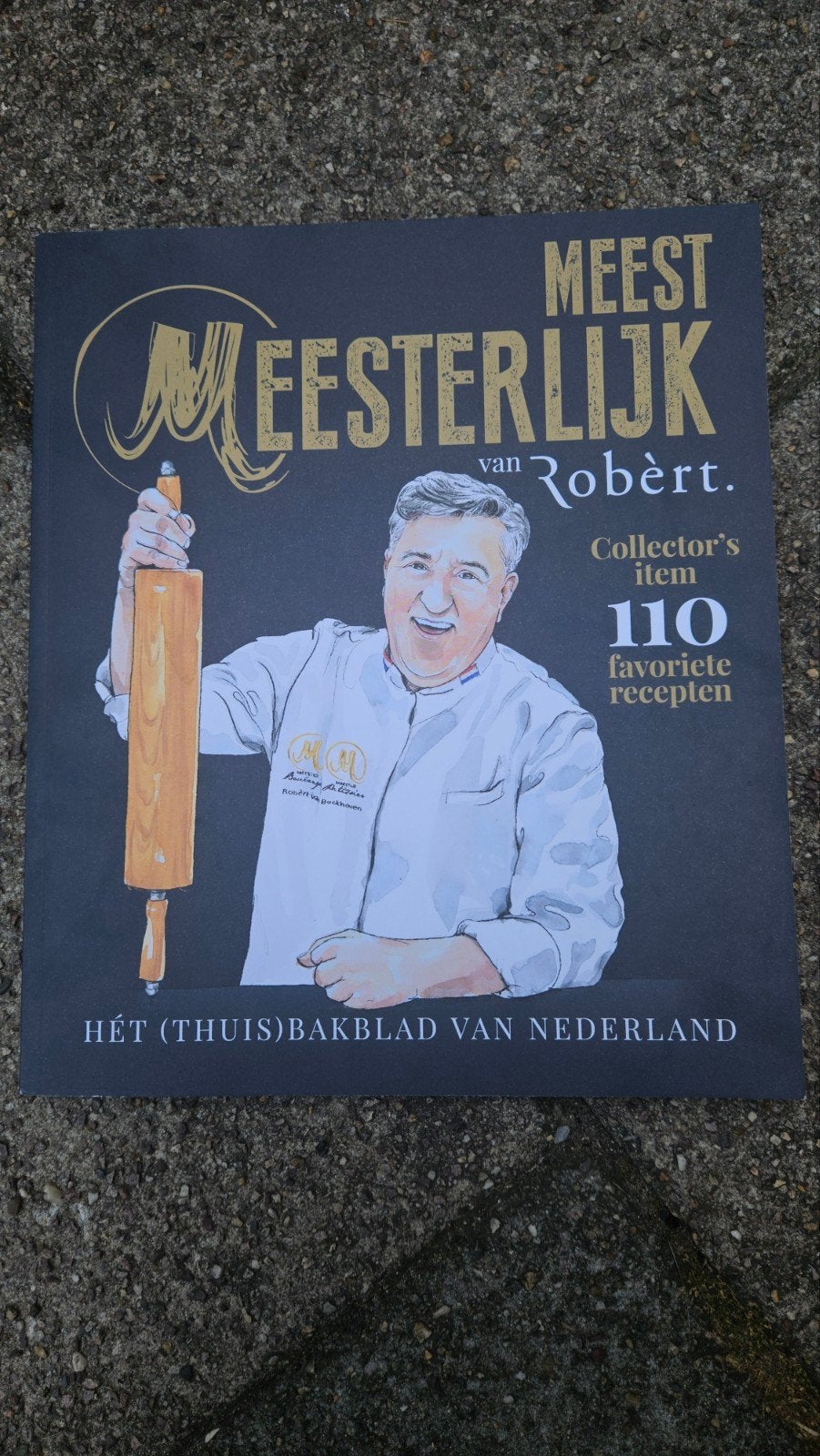 Meesterlijk van Robèrt - Kookboek met 110 favoriete recepten, Boeken, Kookboeken, Taart, Gebak en Desserts, Robèrt van Beckhoven