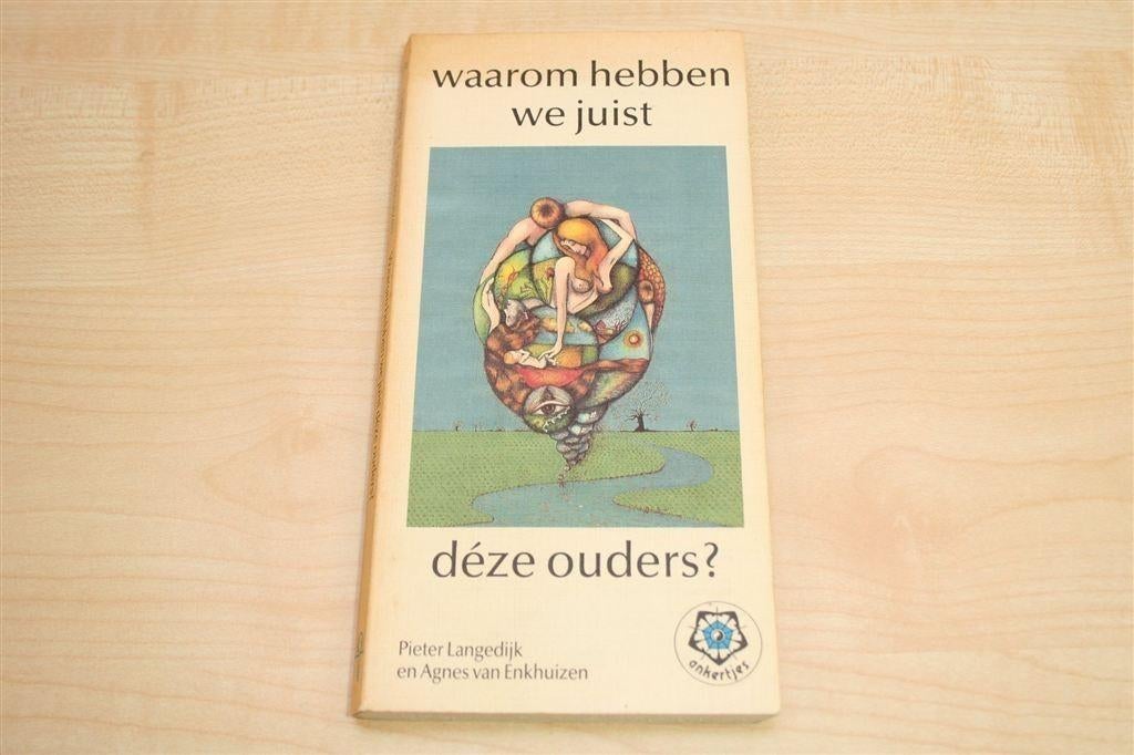 Waarom déze Ouders? — Karmische Keuze — Ankertjesserie, Ophalen of Verzenden, Gelezen, Overige onderwerpen, Achtergrond en Informatie