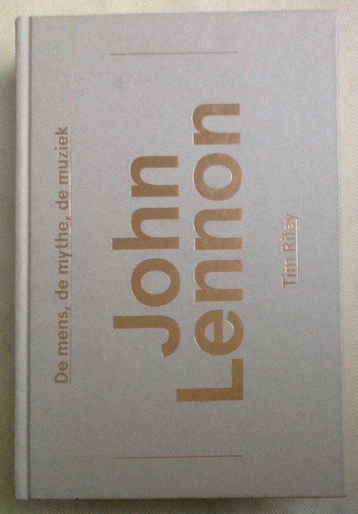Lennon de mens, de mythe, de muziek Tim Riley, Verzenden, Zo goed als nieuw, Tim Riley, Kunst en Cultuur