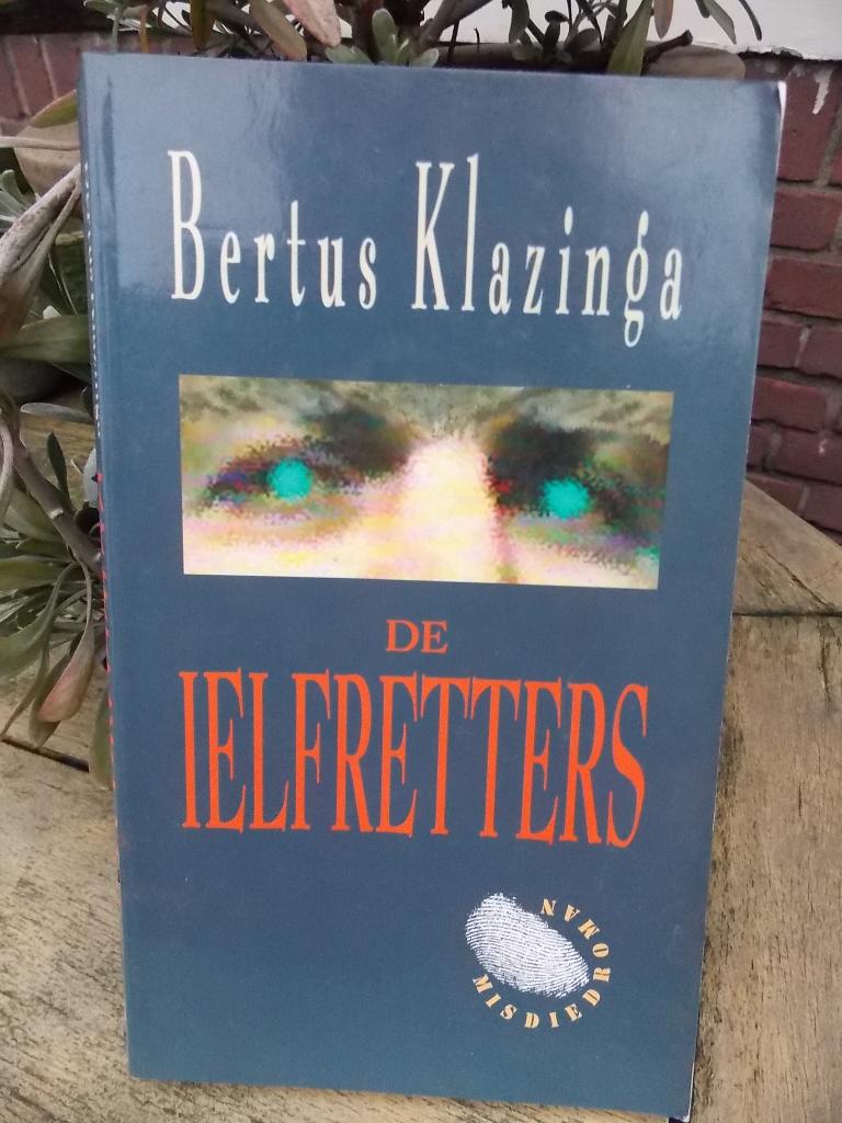 Bertus klazinga - de ielfretters - boek, Ophalen of Verzenden, Gelezen