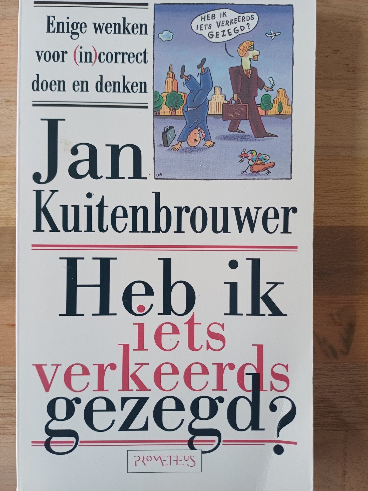 J. Kuitenbrouwer - Heb ik iets verkeerds gezegd?, Ophalen of Verzenden, J. Kuitenbrouwer, Verhalen, Zo goed als nieuw
