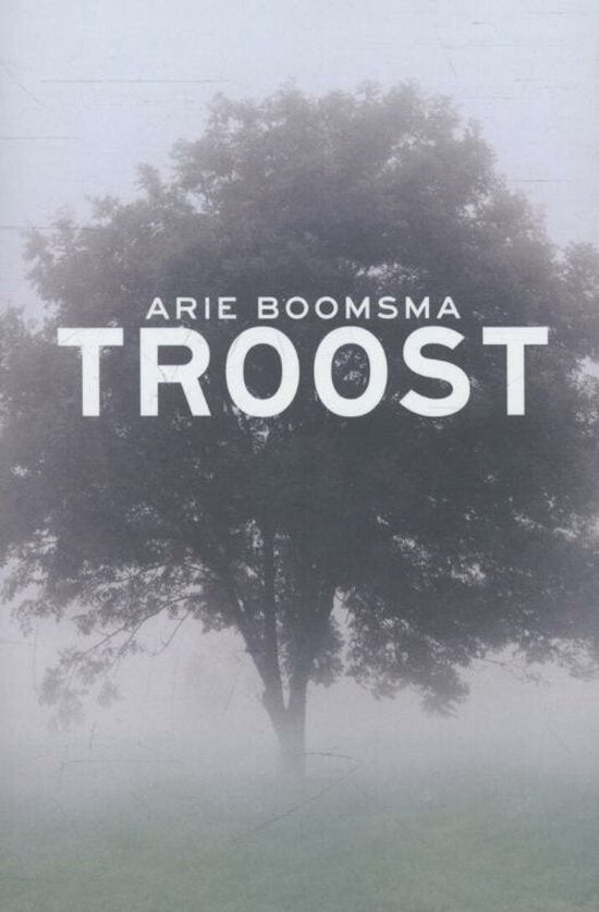 Boek Arie Boomsma - Troost, Ophalen of Verzenden, Zo goed als nieuw, Spiritualiteit algemeen, Overige typen