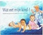 Wat eet mijn kind?
Uitgever:Nutricia, Ophalen of Verzenden, Zo goed als nieuw, Opvoeding tot 6 jaar