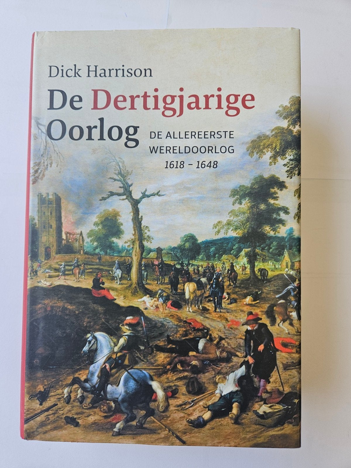 Harrison, Dick - De Dertigjarige Oorlog /, Boeken, Ophalen of Verzenden, Tweede Wereldoorlog, Gelezen