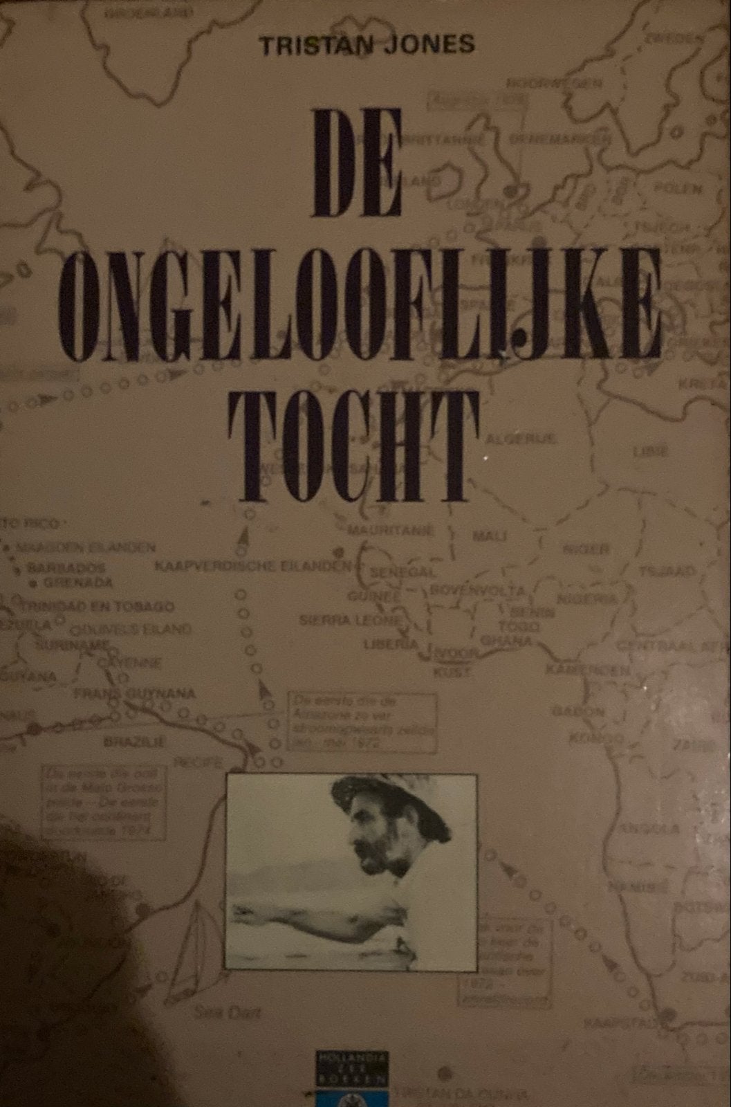De Ongelooflijke Tocht - Tristan Jones, Ophalen of Verzenden, Gelezen