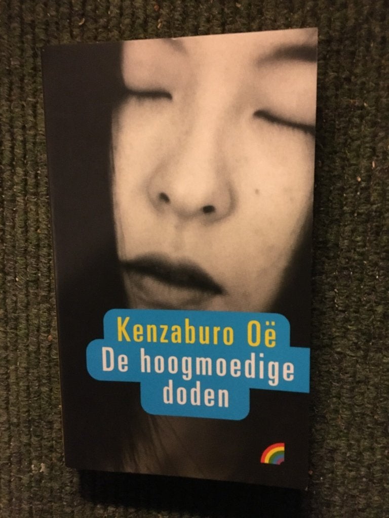 De hoogmoedige doden ; door Kenzaburo Oe #Japan, Boeken, Wereld overig, Ophalen of Verzenden, Zo goed als nieuw, Kenzaburo Oe