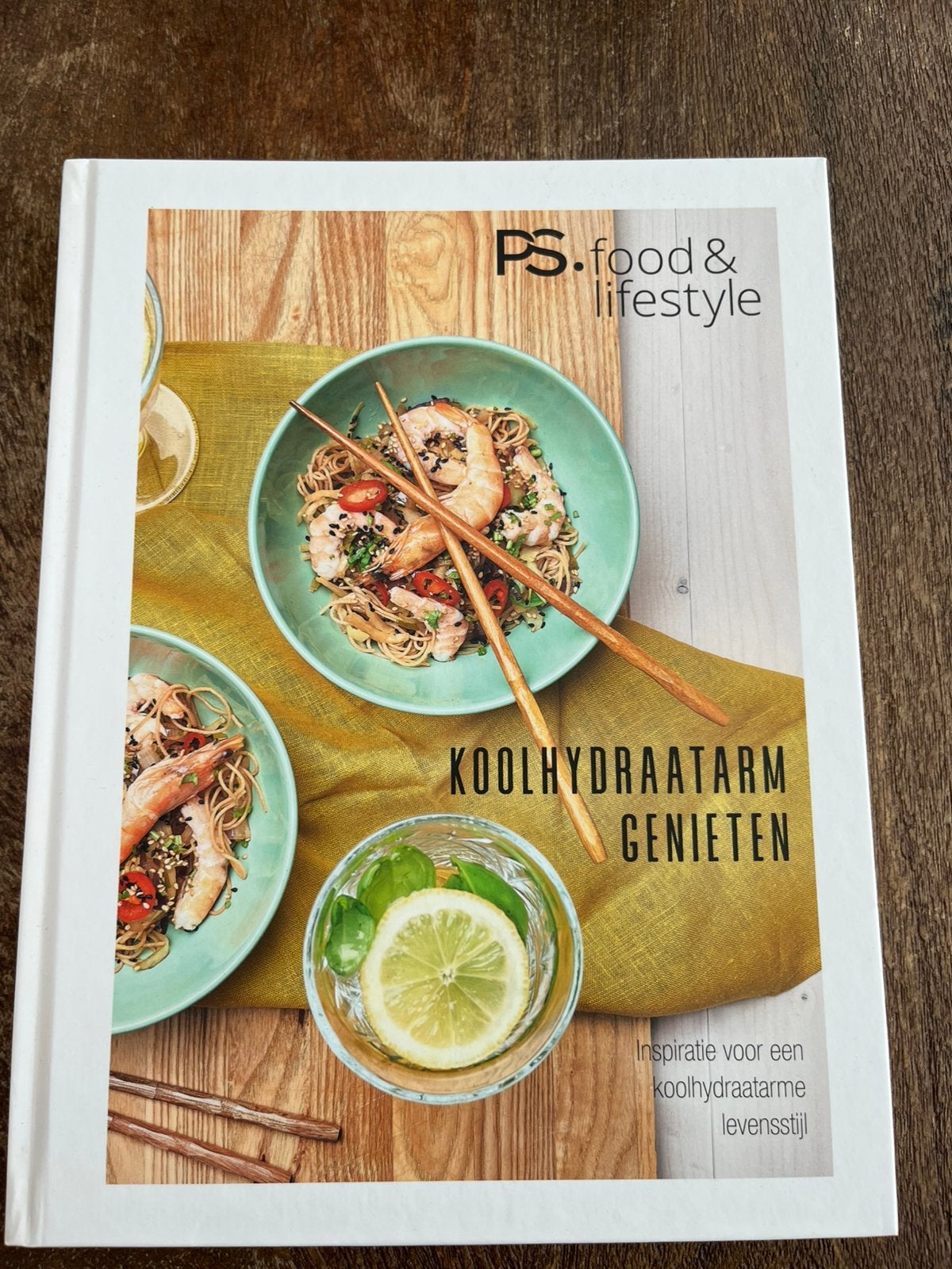 Koolhydraatarm genieten PS food & lifestyle, Overige typen, Nieuw, Ophalen of Verzenden, Gezond koken