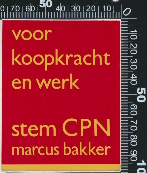 Sticker: CPN - Voor koopkracht en werk - Stem Marcus Bakker, Verzamelen, Ophalen of Verzenden, Zo goed als nieuw, Bedrijf of Vereniging