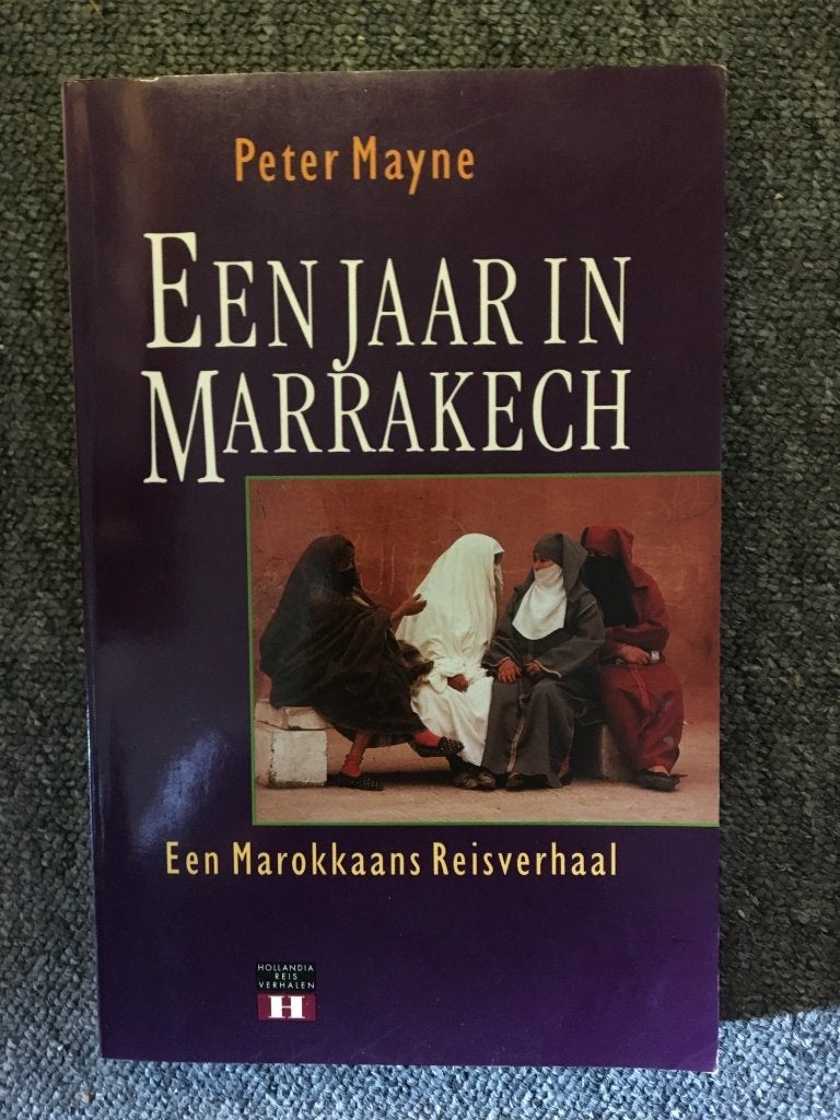 Een jaar in Marrakech ; door Peter Mayne #Marokko, Boeken, Reisverhalen, Zo goed als nieuw, Afrika, Ophalen of Verzenden