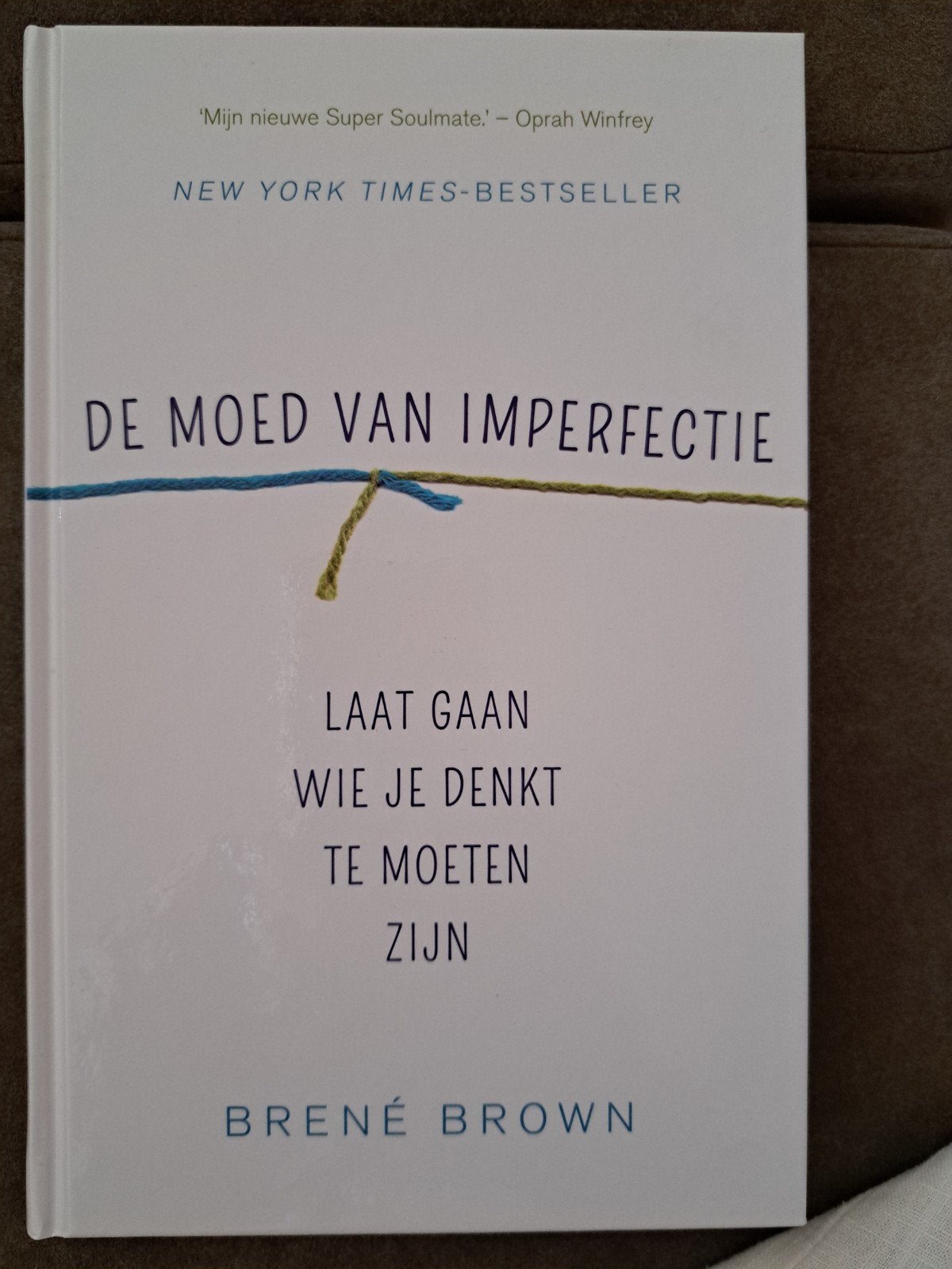 De Moed van Imperfectie - Brené Brown, Boeken, Ophalen of Verzenden, Zo goed als nieuw, Brené Brown, Overige onderwerpen
