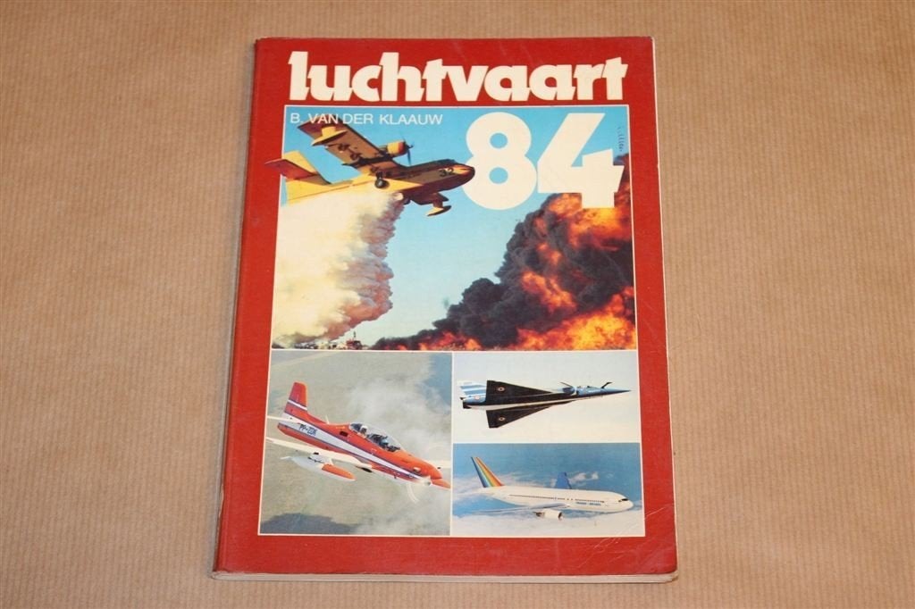Luchtvaart 1984 — Jaaroverzicht B. van der Klaauw, Gebruikt, Schaalmodel, -, -