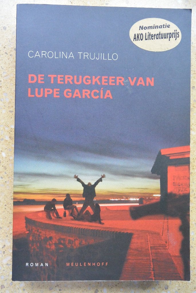 De terugkeer van Lupe García Carolina Trujillo Roman Gratis, Gelezen, Ophalen of Verzenden, Nederland, Carolina Trujillo
