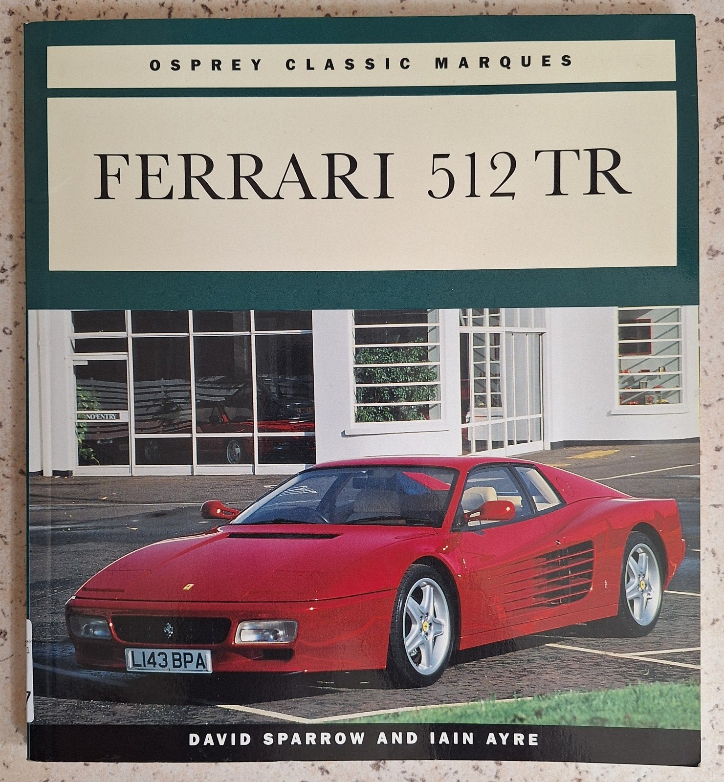 Osprey Classic Marques: Ferrari 512 TR Boek, Ophalen of Verzenden, Gelezen, Ferrari, David Sparrow en Iain Ayre