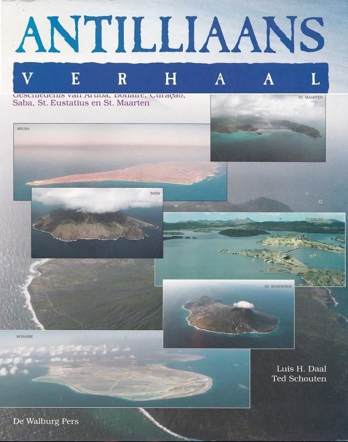 Antilliaans verhaal Geschiedenis van ABC en 3xS, Gelezen, Ophalen of Verzenden, Noord-Amerika, Luis H. Daal