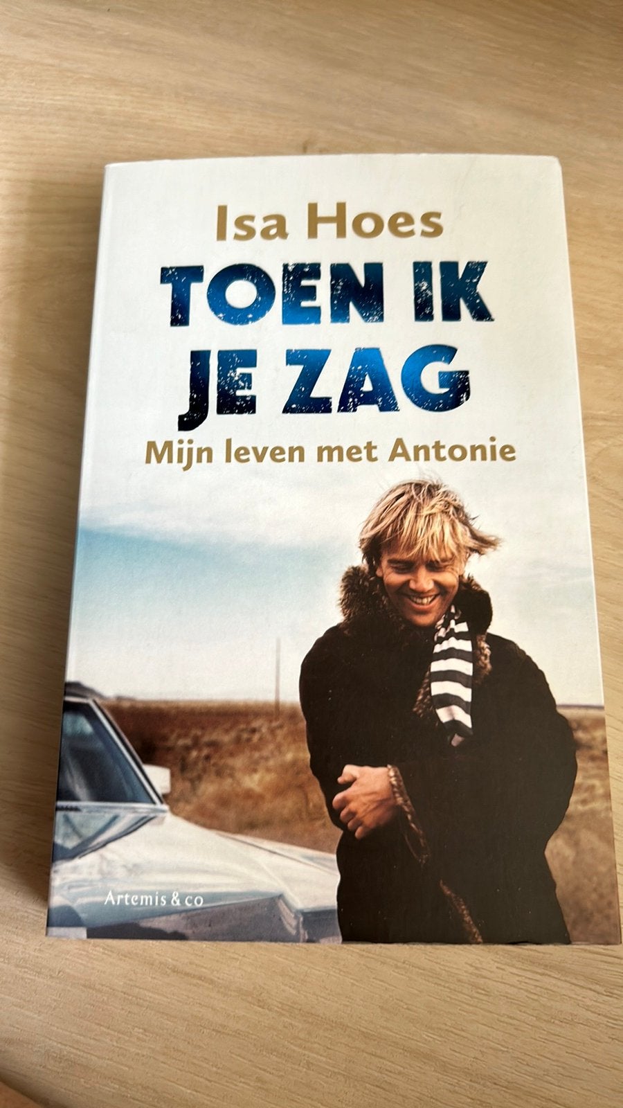 Isa Hoes - Toen ik je zag - Mijn leven met Antonie, Ophalen of Verzenden, Zo goed als nieuw
