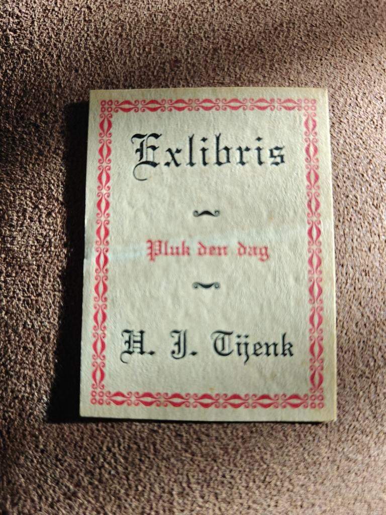Typografisch letter-exlibris "Pluk den dag - H. J. Tijenk", Antiek en Kunst, Kunst | Etsen en Gravures, Ophalen of Verzenden, Ex libris