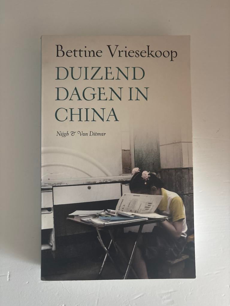 Duizend dagen in China - Bettine Vriesekoop, Boeken, Reisverhalen, Gelezen, Azië, Ophalen of Verzenden