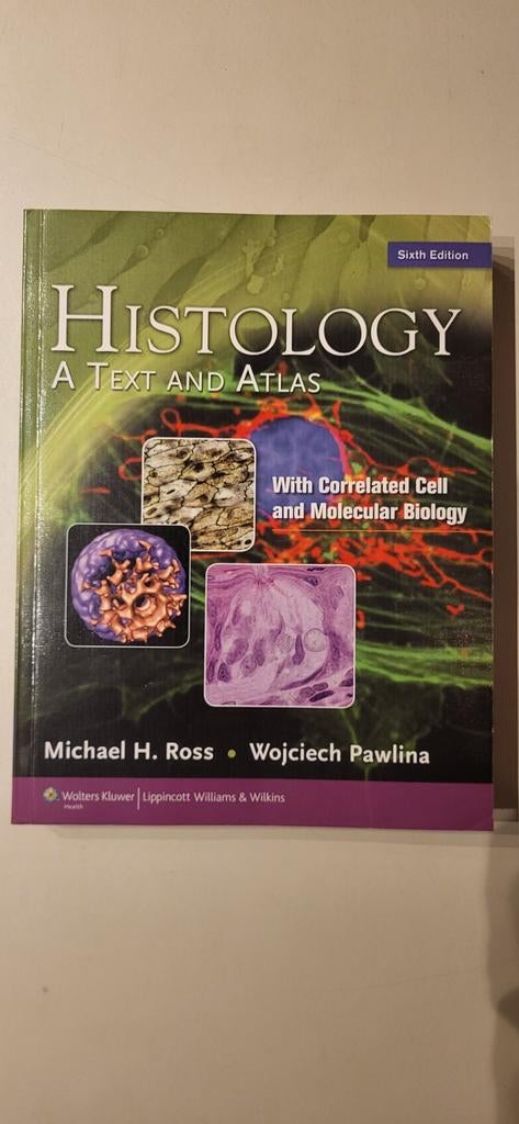 Histology – A Text and Atlas, Boeken, Ophalen of Verzenden, Zo goed als nieuw, Natuurwetenschap